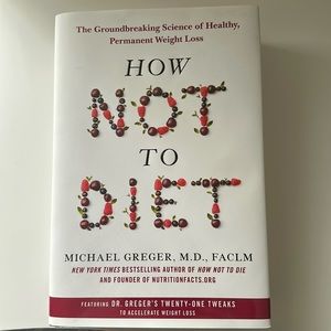 How not to diet by Micheal Greger
